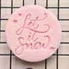 Let It Snow Fondant Embosser | Christmas Cookie Stamp | Winter Biscuit