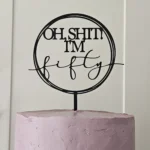 Oh_shit_50 cake topper