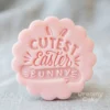 "Cutest Easter Bunny" | Embosser Cookie Stamp