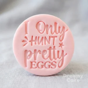 I Only Hunt Pretty Eggs Cookie Stamp | Easter Embosser