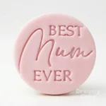 Best Mom Ever round cookie stamp on pink fondant biscuit