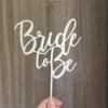 Bride to Be cake topper!