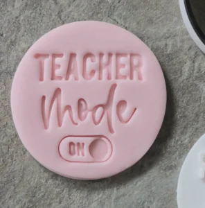 Teacher Mode On Cookie Stamp | Educator Fondant Embosser
