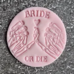 Bride or Die Skeleton Hands Fondant Stamp Cookie – HEN DO - Fondant Embosser | Bachelorette party Girls Party Gift