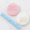 ри Happy Birthday Layered Script Cookie Stamp | Fondant Embosser
