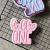Baby Shower Hello ONE Cookie Cutter | Cupcake Embosser | Gender Reveal Stamp for Cookies & Fondant