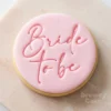 Bride to Be Cookie Stamp