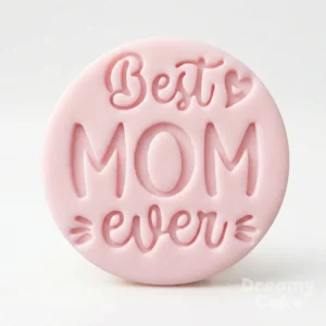 Best Mom Ever Cookie Stamp | Mixed Script Design