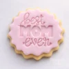 Best Mom Ever Cookie Stamp